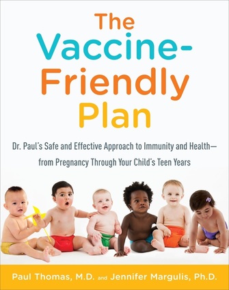 Dr. Paul's New Book The Vaccine-Friendly Plan